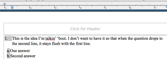 This is the way the current numbered list is set up. This is does a good job but doesn't allow for a first line indent.